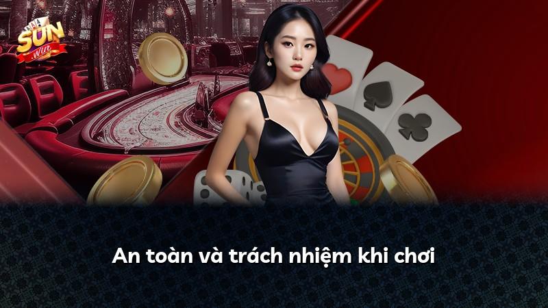 An toàn và trách nhiệm khi chơi