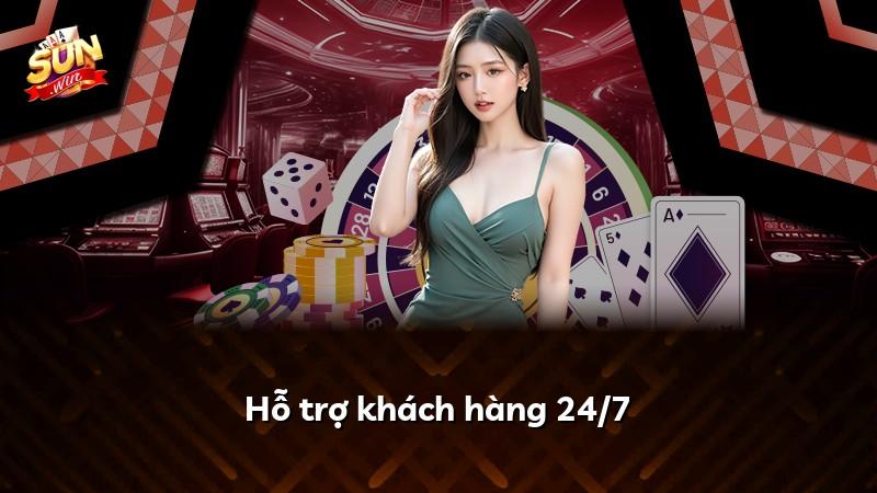 Hỗ trợ khách hàng 24/7