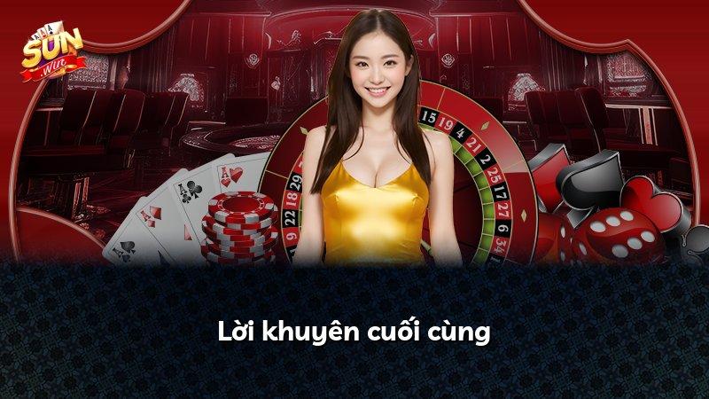 Lời khuyên cuối cùng
