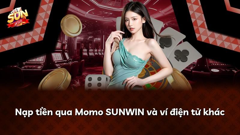 Nạp tiền qua Momo SUNWIN và ví điện tử khác