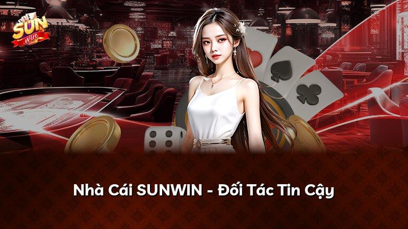 Nhà Cái SUNWIN - Đối Tác Tin Cậy
