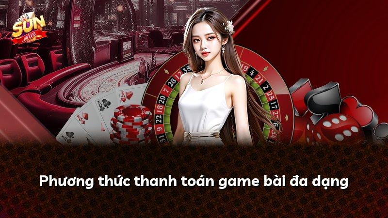 Phương thức thanh toán game bài đa dạng