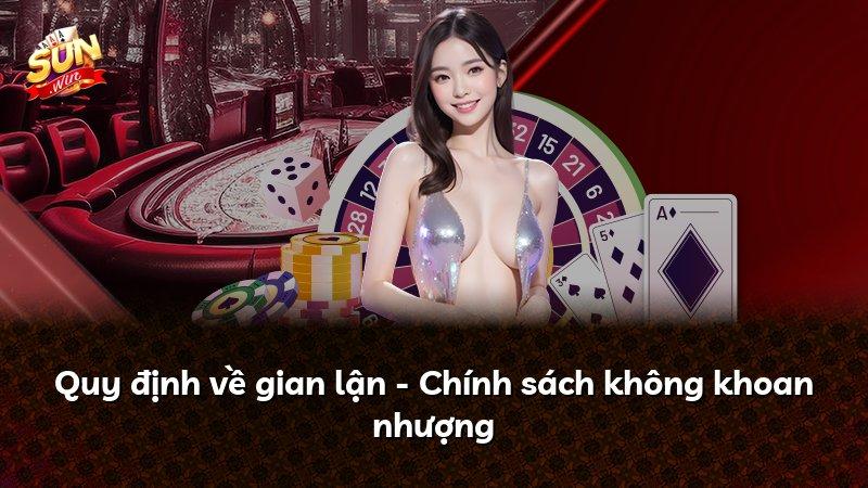 Quy định về gian lận - Chính sách không khoan nhượng