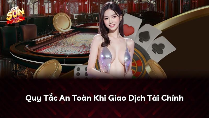 Quy Tắc An Toàn Khi Giao Dịch Tài Chính