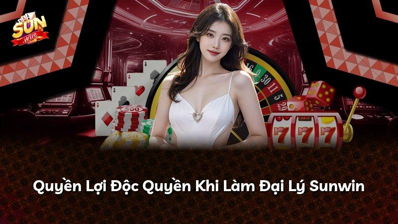 Quyền Lợi Độc Quyền Khi Làm Đại Lý Sunwin