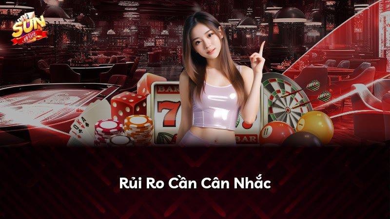 Rủi Ro Cần Cân Nhắc