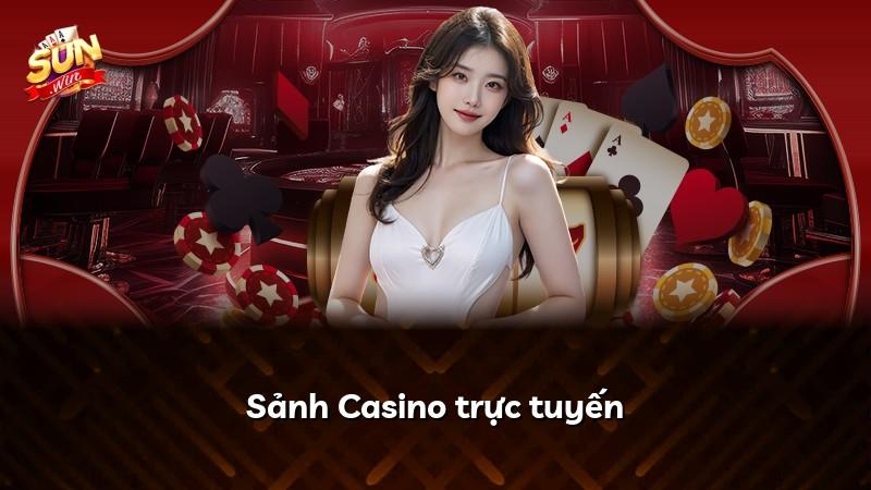 Sảnh Casino trực tuyến