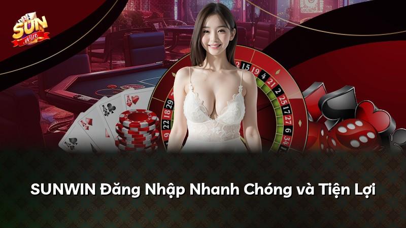 SUNWIN Đăng Nhập Nhanh Chóng và Tiện Lợi
