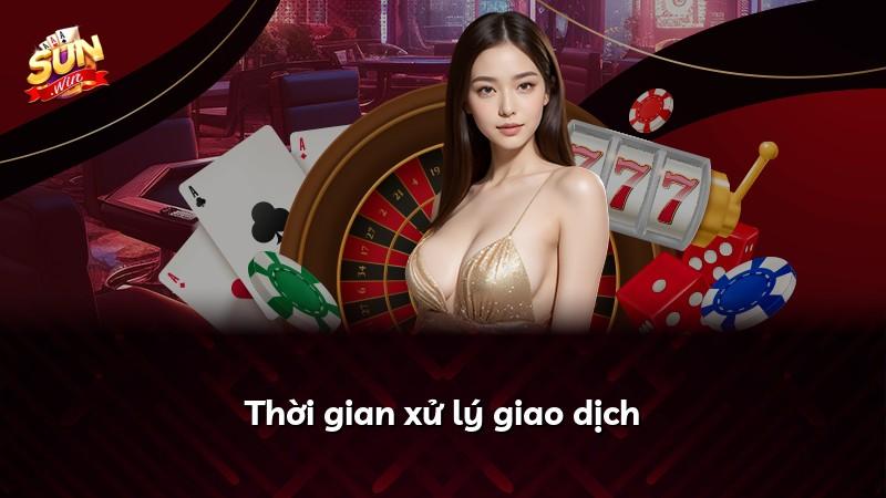 Thời gian xử lý giao dịch