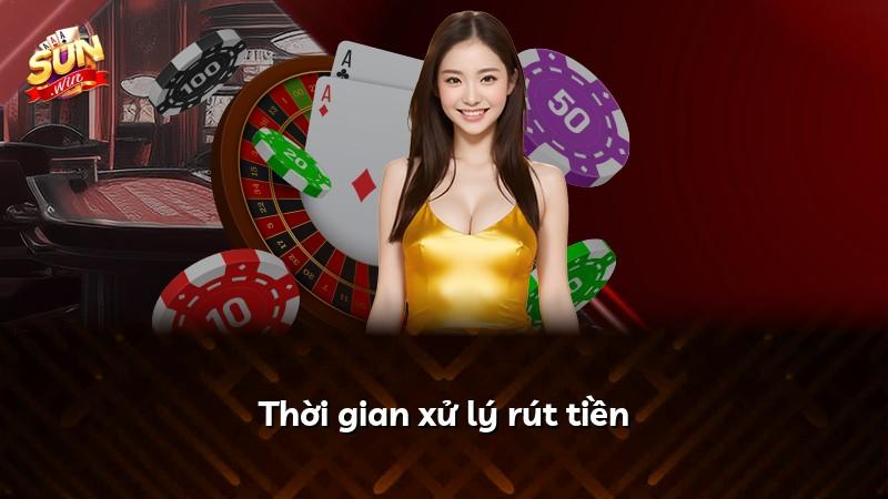 Thời gian xử lý rút tiền