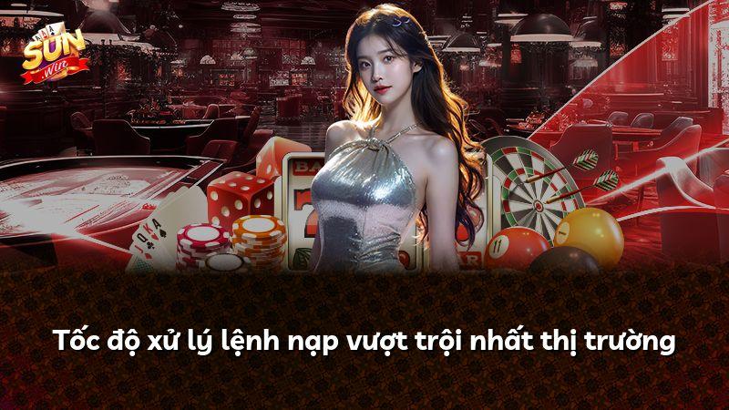 Tốc độ xử lý lệnh nạp vượt trội nhất thị trường
