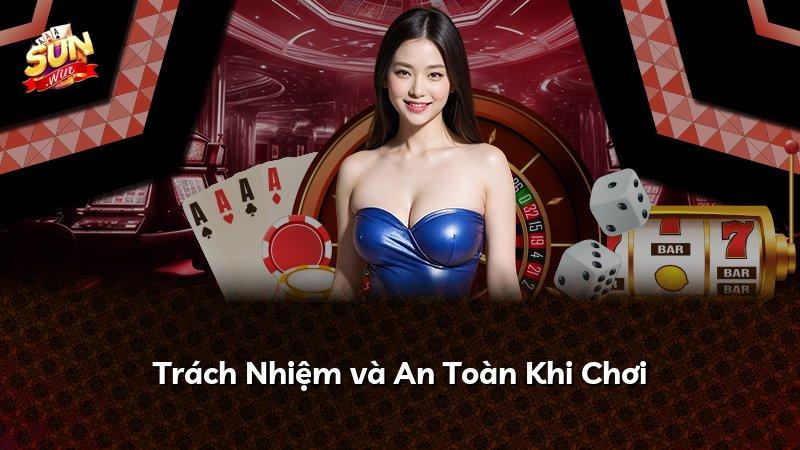 Trách Nhiệm và An Toàn Khi Chơi