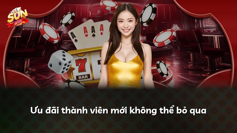Ưu đãi thành viên mới không thể bỏ qua