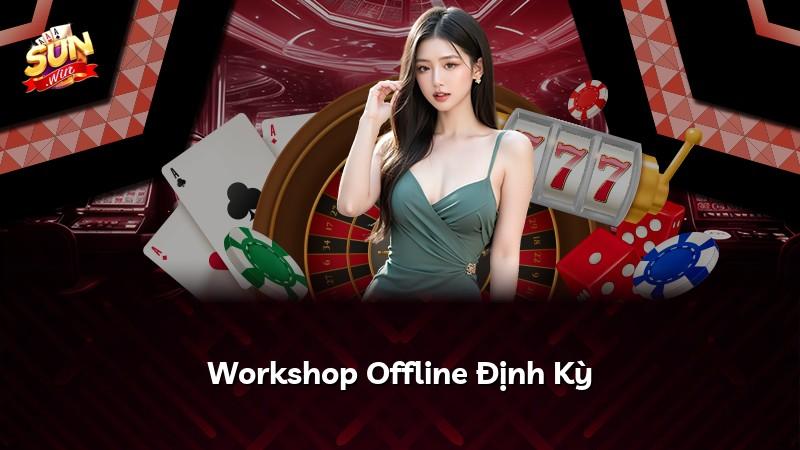 Workshop Offline Định Kỳ