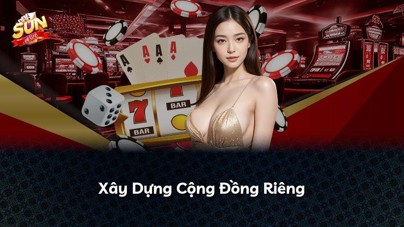 Xây Dựng Cộng Đồng Riêng